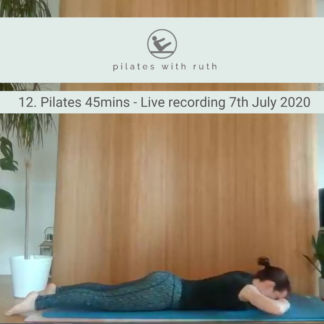 12. Pilates 45 mins - Live recording 7th July 2020