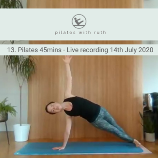 13. Pilates 45 mins - Live recording 14th July 2020